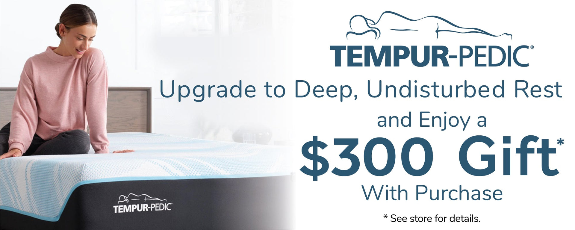 Tempur-Pedic $300 Gift Offer