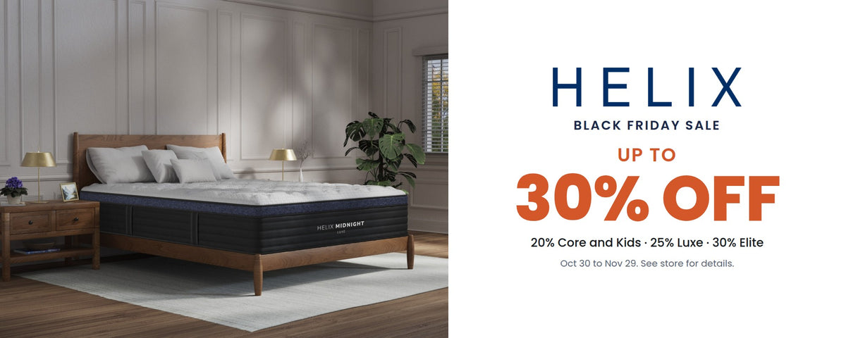 Helix Black Friday Sale - Up to 30% OFF (20% Core and Kids, 25% Luxe, 30% Elite) - Oct 30 to Nov 29