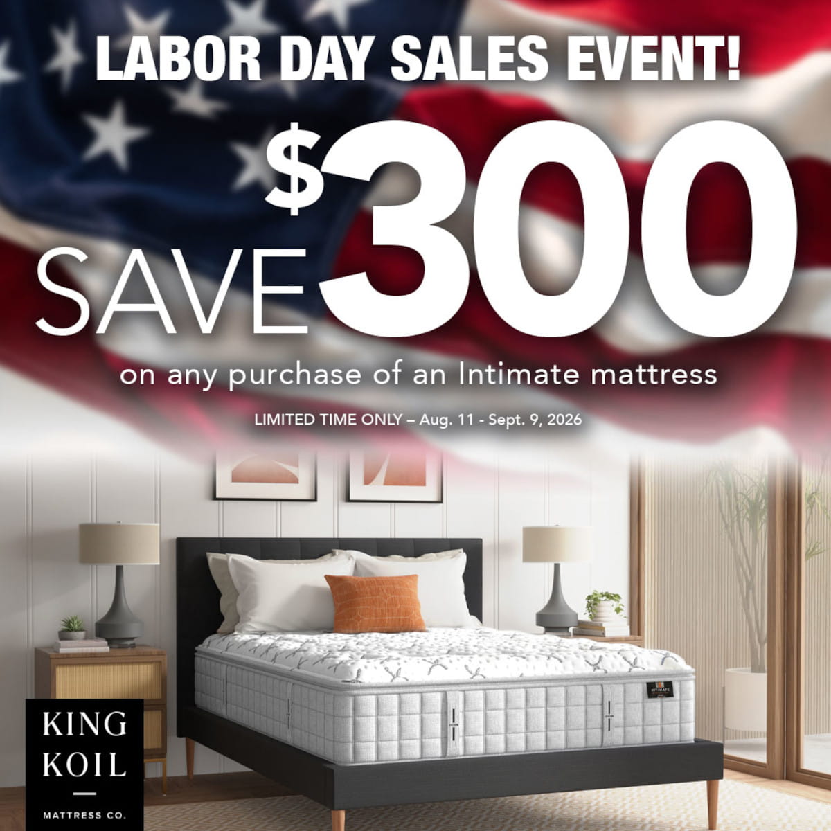 King Koil Labor Day Sale - $300 OFF Intimate mattresses - ends September 9