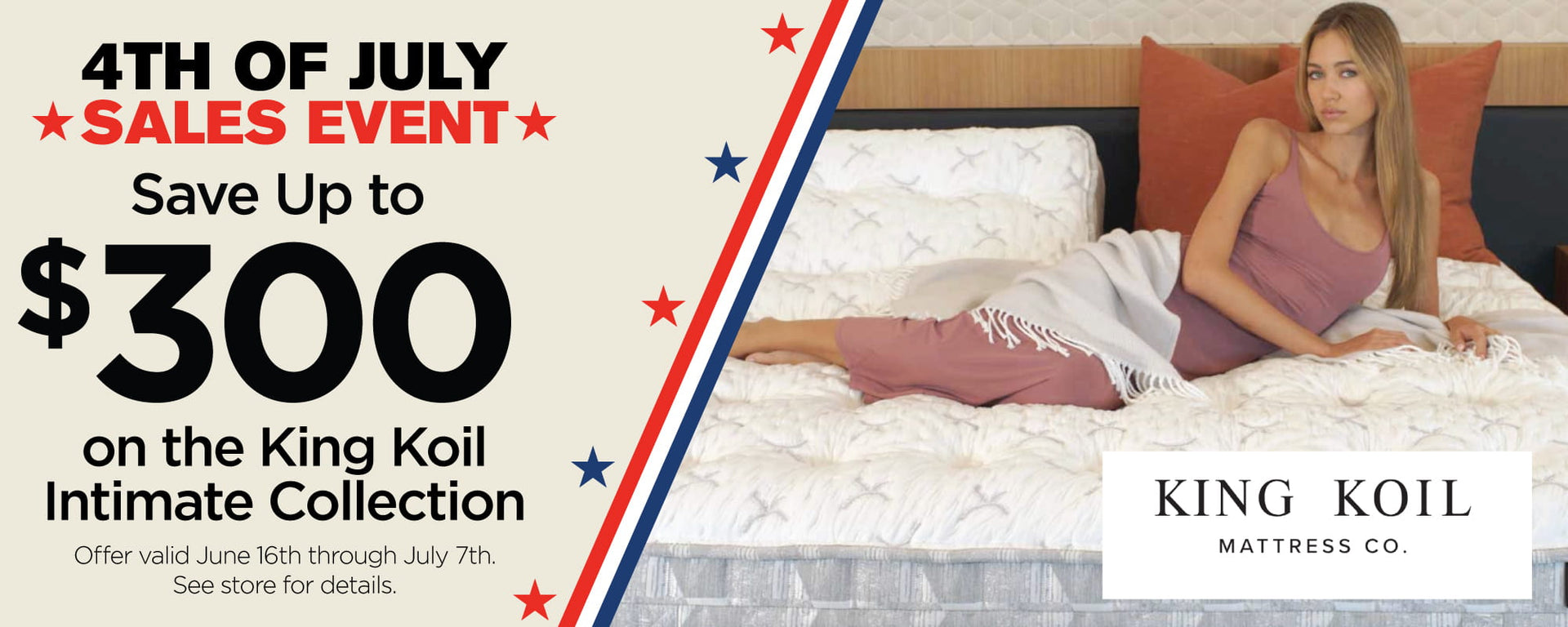 King Koil 4th Of July Sales Event - Save Up To $300 - ends July 7