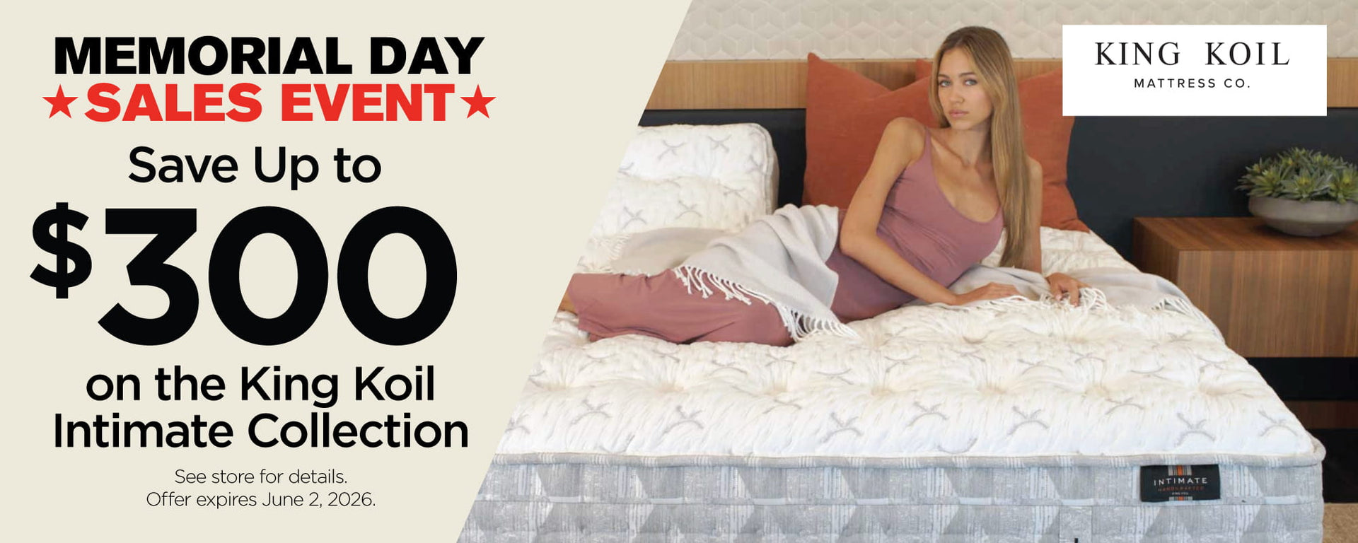 King Koil Memorial Day  Sale Event - Save Up To $300 - ends June 2