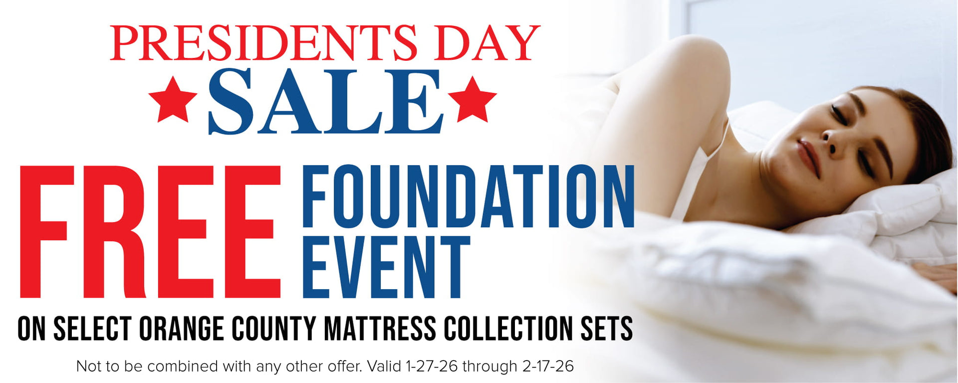 Orange County Mattress Presidents Day Sales Event - Free Foundation through Feb 17