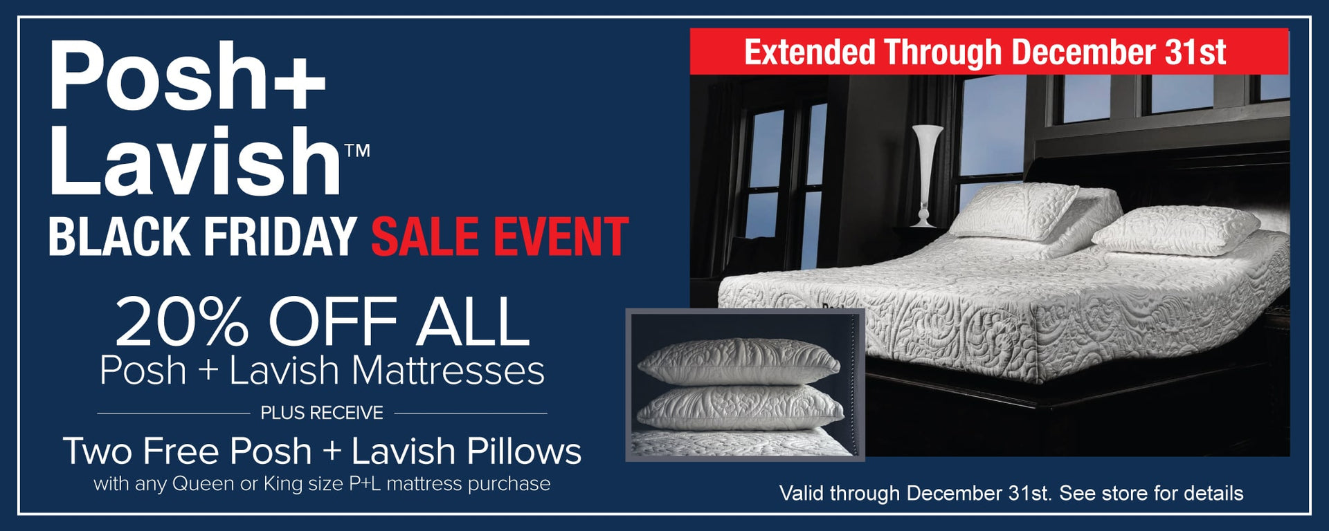 Posh+Lavish Black Friday Sale Extended To Dec 31 - 20% OFF All Mattresses & Receive 2 Free Pillows